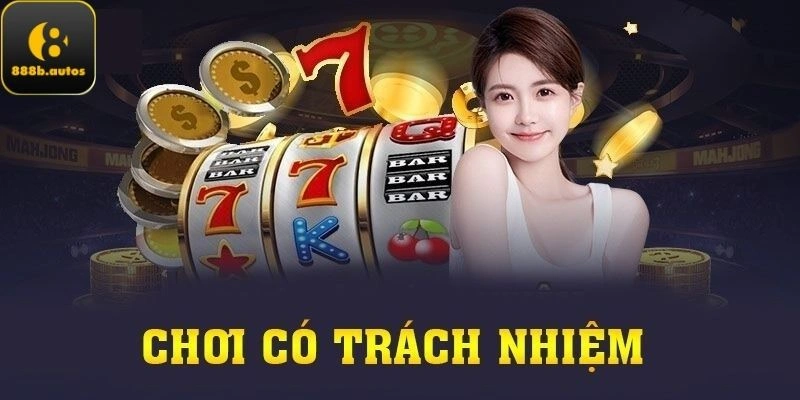 Chơi có trách nhiệm